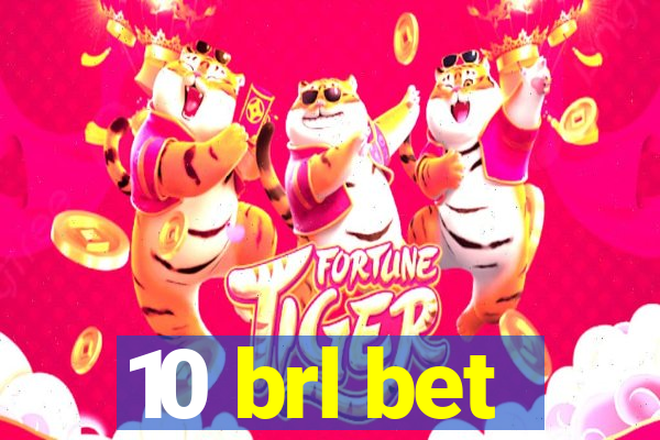 10 brl bet